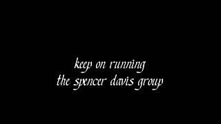 the spencer davis group keep on running