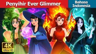 Penyihir Ever Glimmer | Witchy Misfits in Indonesian | @IndonesianFairyTales