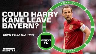 Could this be Harry Kane's LAST season with Bayern Munich?  | ESPN FC Extra Time