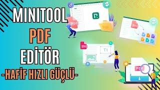 AZ YER KAPLAYAN SİSTEMİ YORMAYAN HIZLI PDF EDİTÖRÜ - MiniTool PDF Editor