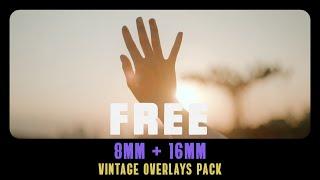 FREE 8MM & 16MM VINTAGE OVERLAYS PACK