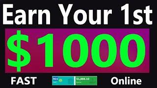 This Systems Will Pay You Your FIRST $1000 FAST Online