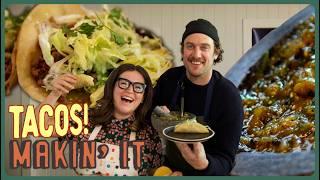 Homemade TACOS! Fresh Tortillas & Salsa Verde w Ellen Marie Bennett! | Makin' It! | Brad Leone