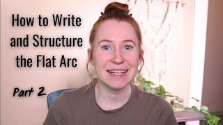 How to Structure the Flat Arc Part 2