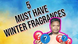 5 Fantastic Winter Fragrances | 5 Must Have Winter Fragrances