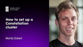 Getting started with Constellation: How to set up a Constellation cluster