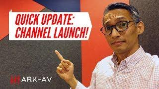 ARK-AV Channel Launch! Quick Update!