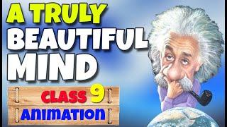 a truly beautiful mind class 9 |a truly beautiful mind in Hindi |animation |summary