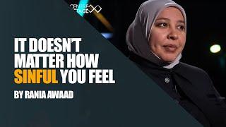 No Matter How Sinful You Feel, Allah Is Always Merciful | Dr Rania Awaad