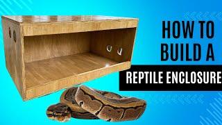 HOW TO BUILD A BALL PYTHON ENCLOSURE! (DIY!)