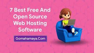 7 Best Free And Open Source Web Hosting Software