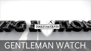 New Gentleman automatic watch from Tools For Gents | Neue Herren Automatik Armbanduhr | TFG Edition