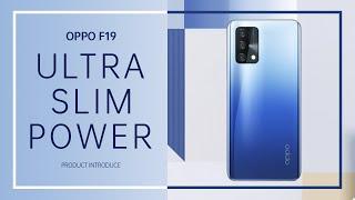 OPPO F19 | Ultra Slim, Ultra Powerful