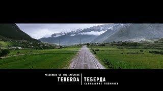 TEBERDA | Prisoners of the Caucasus