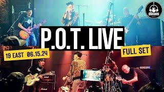 P.O.T. LIVE (19 EAST 06.15.24) FULL SET