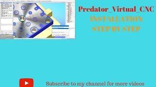 How to install Predator Virtual CNC.|| CNC PROGRAMING