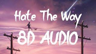 G-Eazy - Hate The Way ft. blackbear (8D AUDIO) 360°