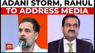 Amid Adani Storm, Rahul Gandhi To Brief Media | Gandhi's Presser At 12 PM | India Today