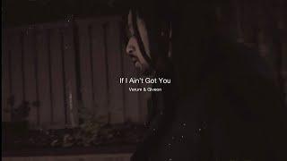 Verum & Giveon - If I Ain't Got You Remix (Lyric Video)