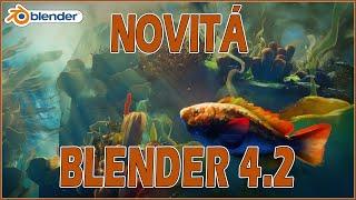 Le Novità di Blender 4.2