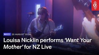 Louisa Nicklin performs ‘Want Your Mother’ for NZ Live | 23 August 2024 | RNZ