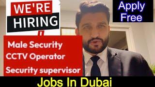 Security Guard Jobs in Dubai | CCTV Operator Jobs in Dubai | Security Supervisor Jobs in Dubai |