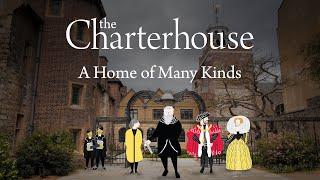 The Charterhouse: A Home of Many Kinds