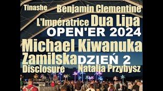 OPENER 2024 dzień 2 [Benjamin Clementine, Tinashe, L'Impératrice, Dua Lipa, Michael Kiwanuka, ...]