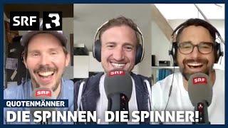 Die spinnen, die Spinner! | Comedy Podcast | Quotenmänner | SRF