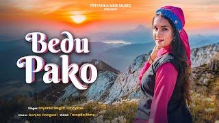 BEDU PAKO | Priyanka Negi ft. LancyRaw | Gunjan Dangwal | Pahadi Song 2023 | Uttarakhandi Folk Song