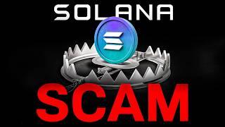 URGENT: Is Solana one giant scam?