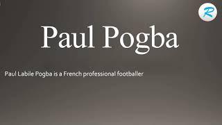 How to pronounce Paul Pogba