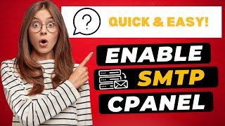 How To Enable SMTP in cPanel 2024  - (FAST & Easy!)