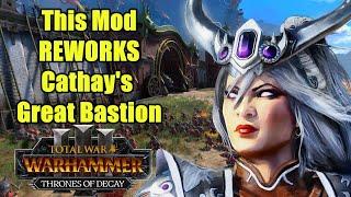 This Mod Makes Cathay's Great Bastion SO Much Better - Total War Warhammer 3 - Mod Review