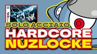 PUOI COMPLETARE UNA HARDCORE NUZLOCKE CON SOLO POKEMON ACCIAIO? - Pokemon Nero 2