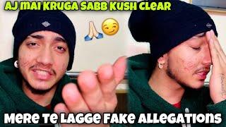 Mere Teh LAGGE FAKE ALLEGATIONS* Sab KUCH Clear KRTA*