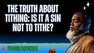 The Truth About Tithing: Is It a Sin Not to Tithe? - Baucham Biblical Insights
