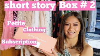 Short story Box #2 Petite clothing subscription unboxing and try-on.