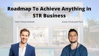 Roadmap To Achieve Anything in STR Business