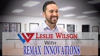 Leslie Wilson With REMAX Innovations - Testimonial
