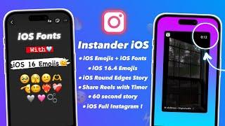 Instander Tutorial Full IOS Instagram | iOS New Emojis + iOS Fonts | Share Reels like Iphone