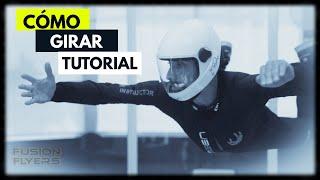 TUTORIAL DE VUELO - BELLY - COMO GIRAR - PARACAIDISMO - SKYDIVE -INDOOR- VUELA - FUSION FLYERS