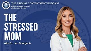 The Stressed Mom with special guest Dr. Jen Bourgeois