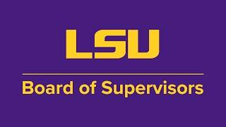 LSU Board of Supervisors Meeting 4/21/2023