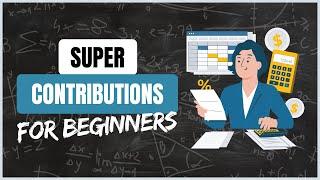 Super contributions for beginners: Concessional vs non-concessional