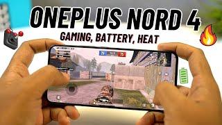 OnePlus Nord 4 Gaming Review, Battery Drain Test, Heat Test!