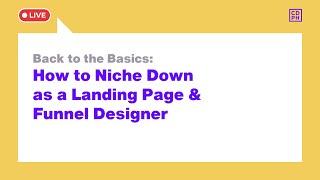 Niching down as a Landing Page & Funnel Designer