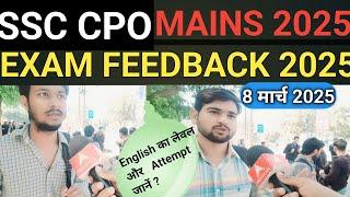 SSC CPO Mains exam review 2025#SSC CPO Mains exam analysis today 2025