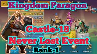 Unbeatable Castle-18! Kingdom Paragon Never Lost Event Rank 1 Win | Lords Mobile