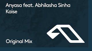 Anyasa feat. Abhilasha Sinha - Kaise